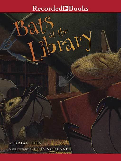 Title details for Bats at the Library by Brian Lies - Wait list